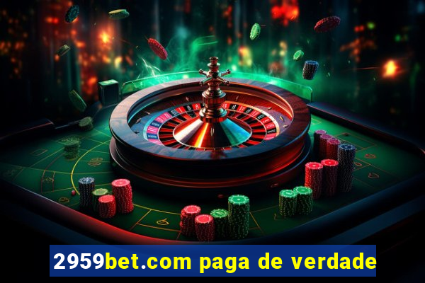 2959bet.com paga de verdade